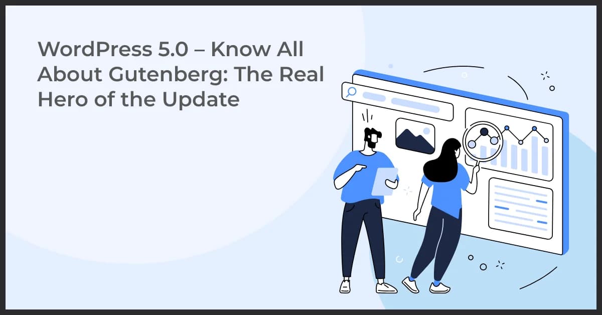 WordPress 5.0: Gutenberg Editor Revolutionizes Content Creation