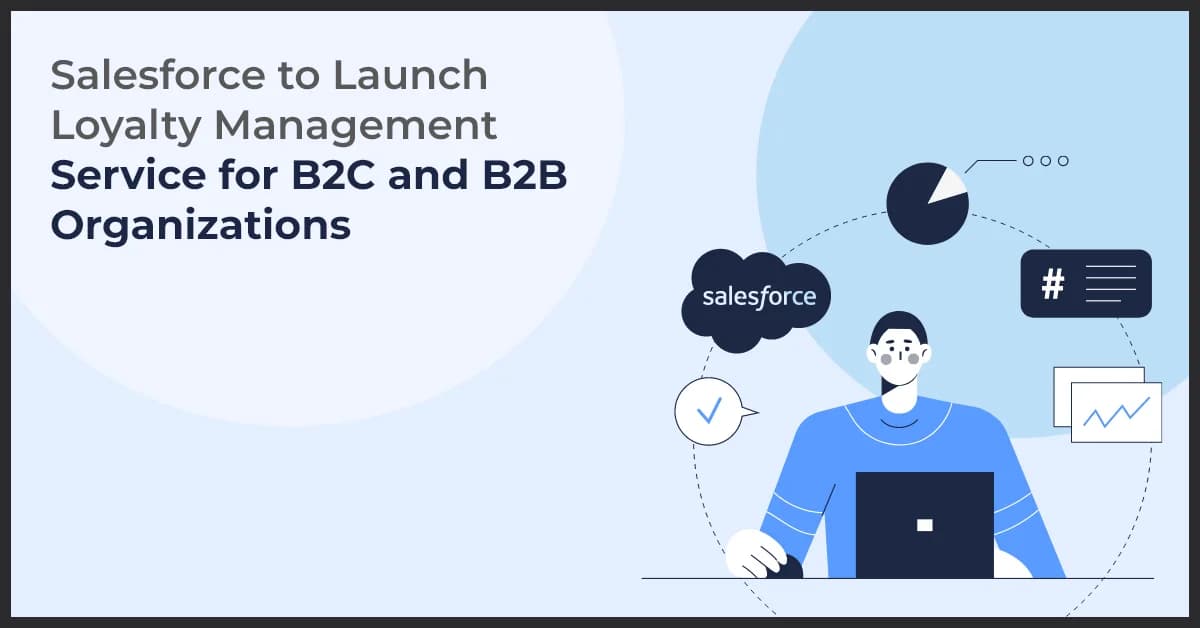 Salesforce Loyalty Management: Enhance B2B & B2C Engagement
