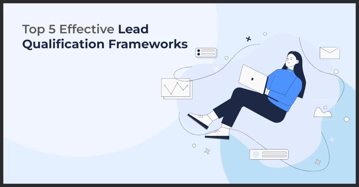 Top 5 Effective Lead Qualification Frameworks