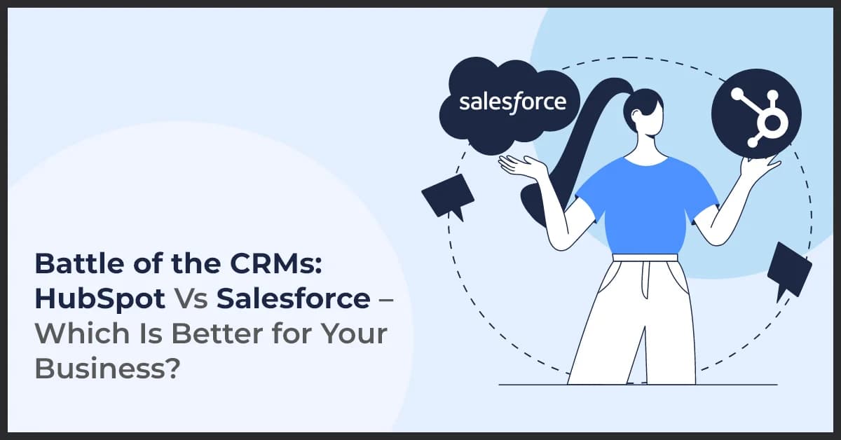HubSpot vs Salesforce: Which CRM is Right for You