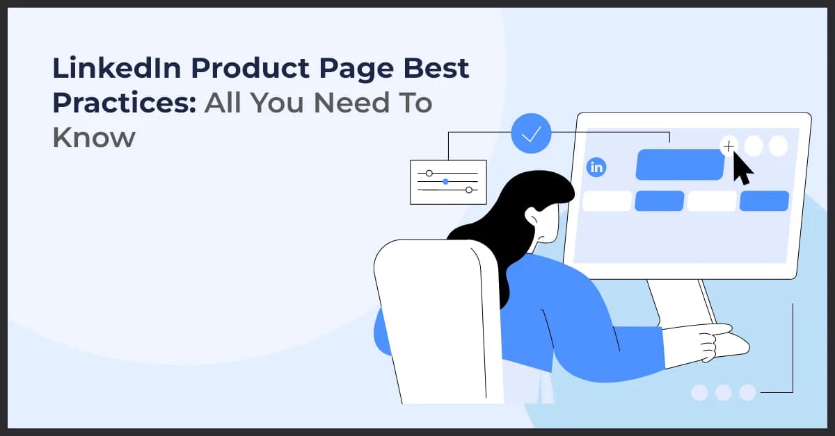 LinkedIn Product Pages: A Powerful Tool for Quality Lead Generation