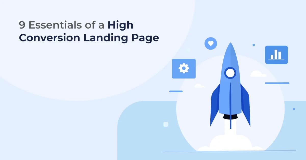 9 Essentials of a High Conversion Landing Page
