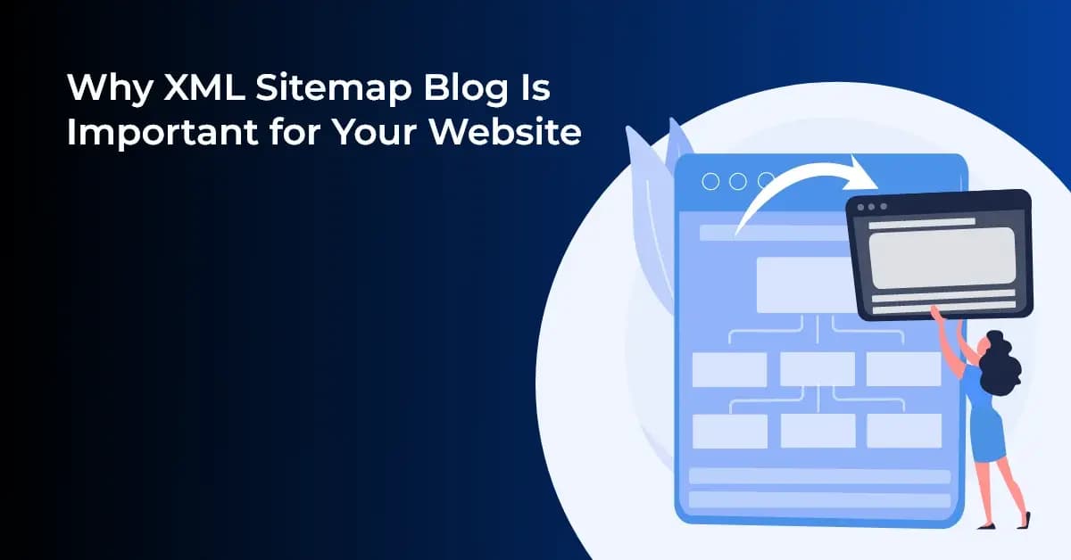 Why XML Sitemap Blog Is Important for Your Website