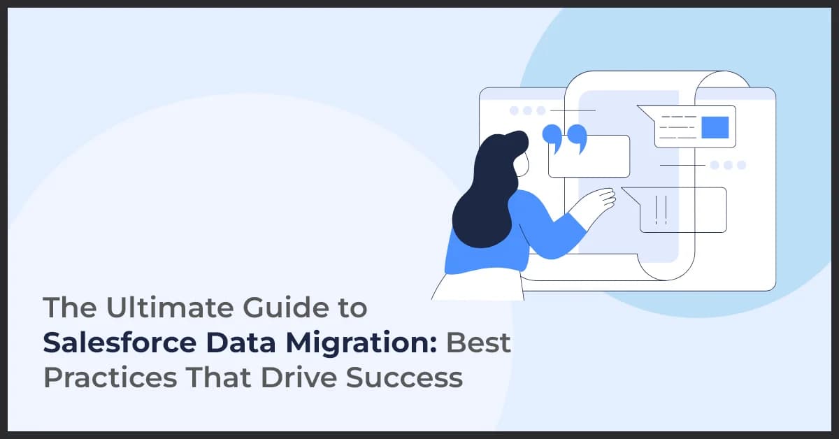 Best Practices for Salesforce Data Migration Success