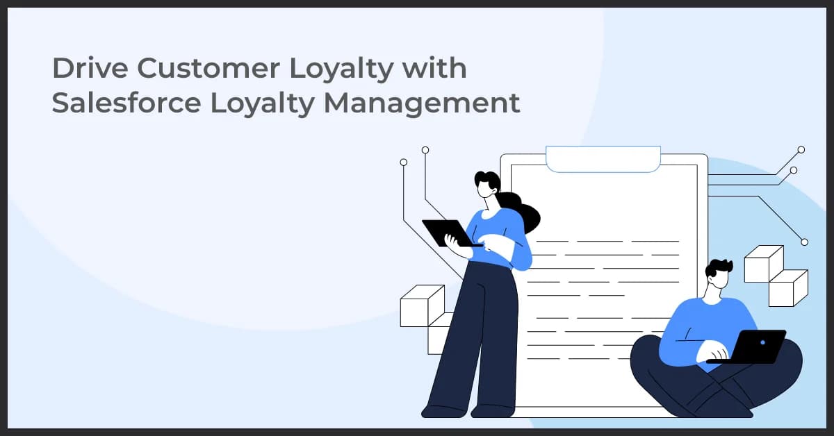 Drive Customer Loyalty with Salesforce Loyalty Management