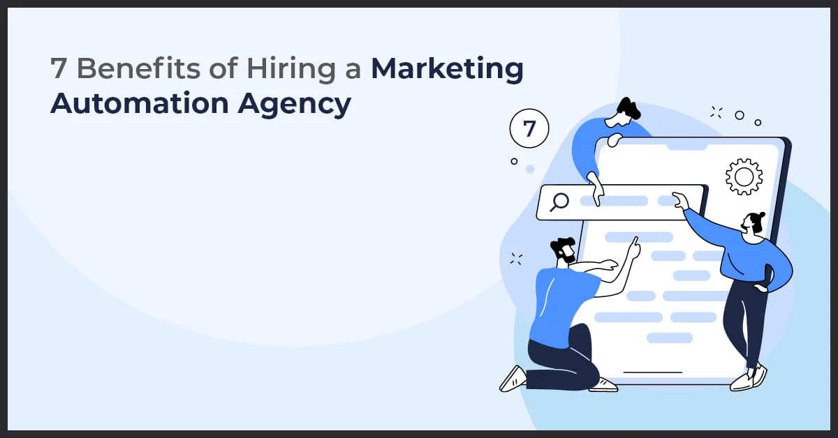 Key Advantages of Partnering with a Marketing Automation Agency