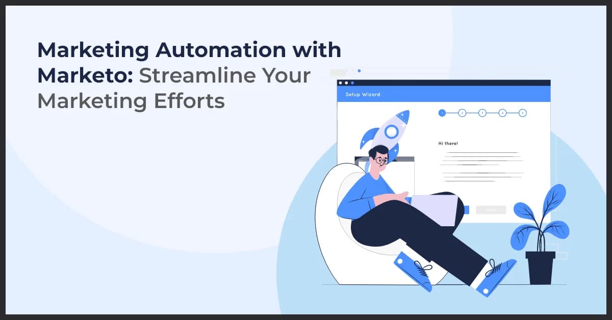 Streamline Your Marketing with Marketo Automation Tools