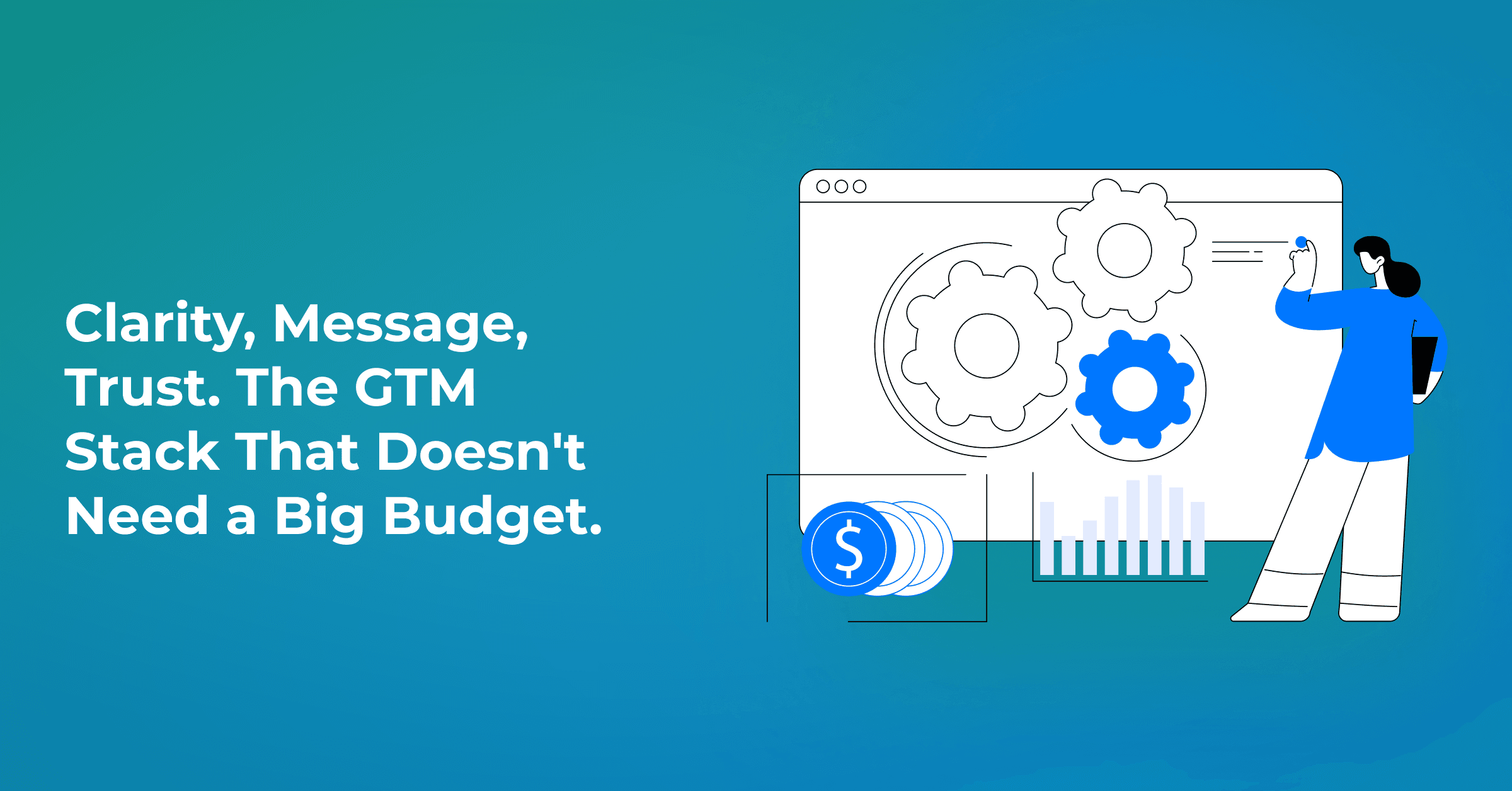 No Big Ad Budget? Here’s How to Build a GTM Motion That Actually Grows 