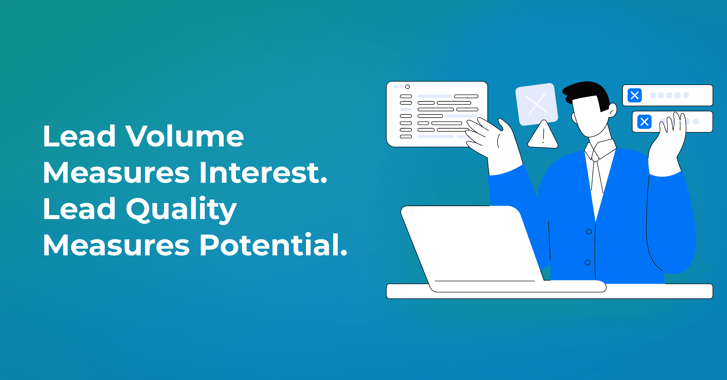 Why Revenue Teams Should Focus On Lead Quality, Not Just Lead Volume 