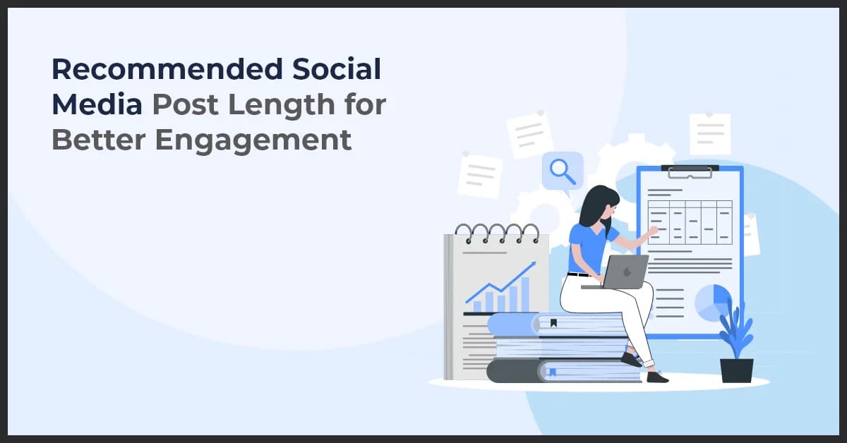 Recommended Social Media Post Length for Better Engagement