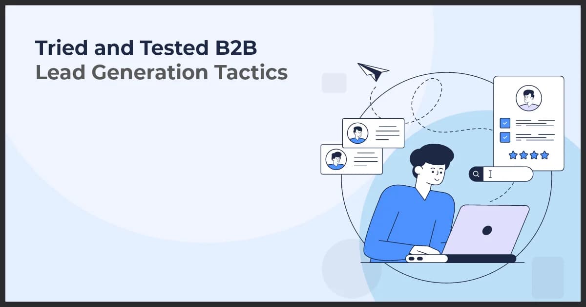 Tried and Tested B2B Lead Generation Tactics