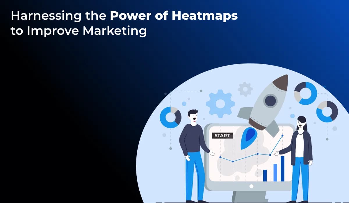 How Heatmaps Can Improve Your Marketing Performance