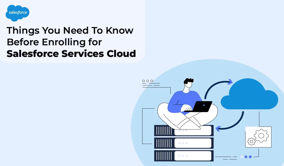 Decoding Salesforce Service Cloud: A Prologue to Seamless Adoption
