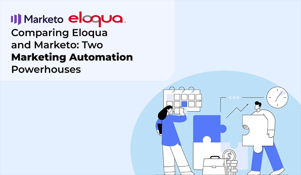 Comparing Eloqua and Marketo: Which Marketing Automation Tool Is Best for You?