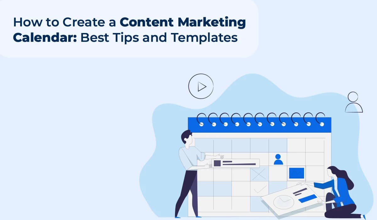 Content Marketing Calendar: Your Roadmap to Consistent Creation