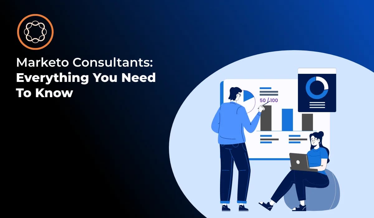 Who Are Marketo Consultants and Why Your Business Needs Them