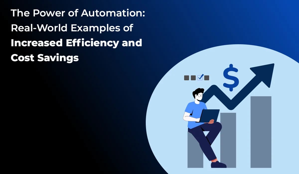The Power of Automation in Reducing Costs and Boosting Efficiency