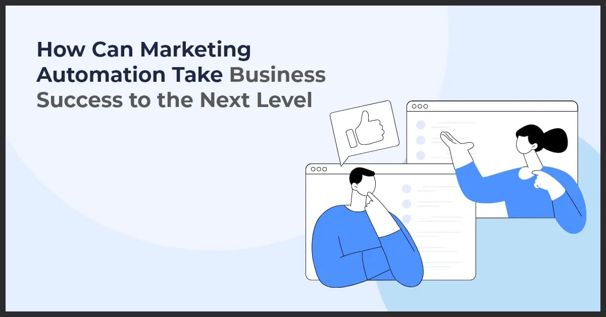 How Marketing Automation Drives Business Success and Growth