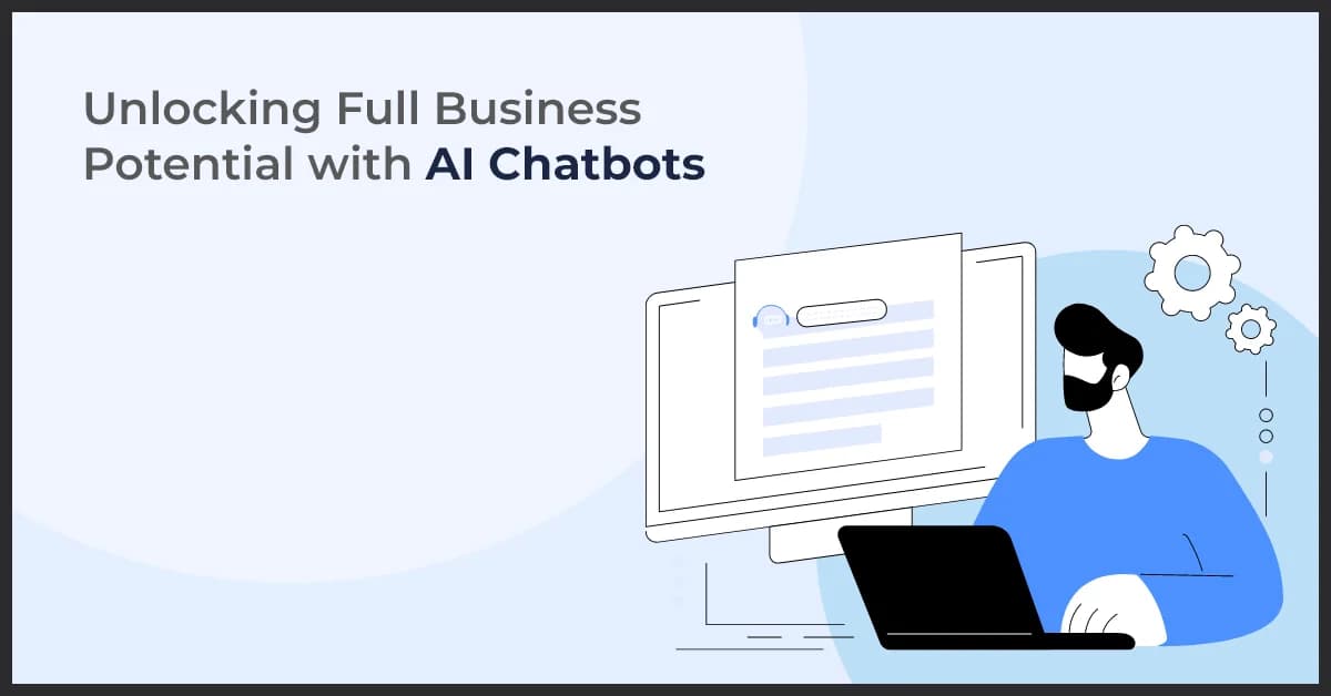 AI Chatbots for Business: Maximize Potential Now 