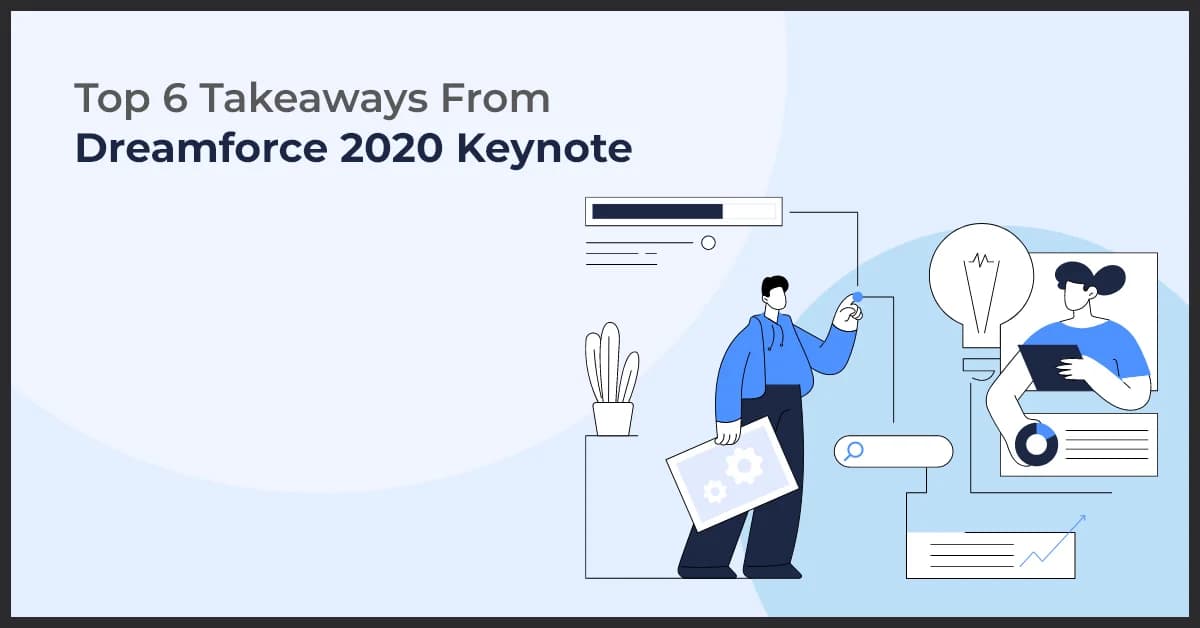 Must-Know 6 Takeaways from the Dreamforce Keynote