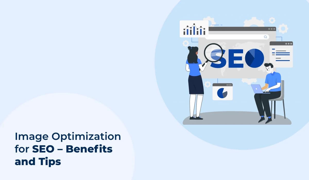 How to Optimize Images for SEO: Benefits and Tips to Boost Rankings