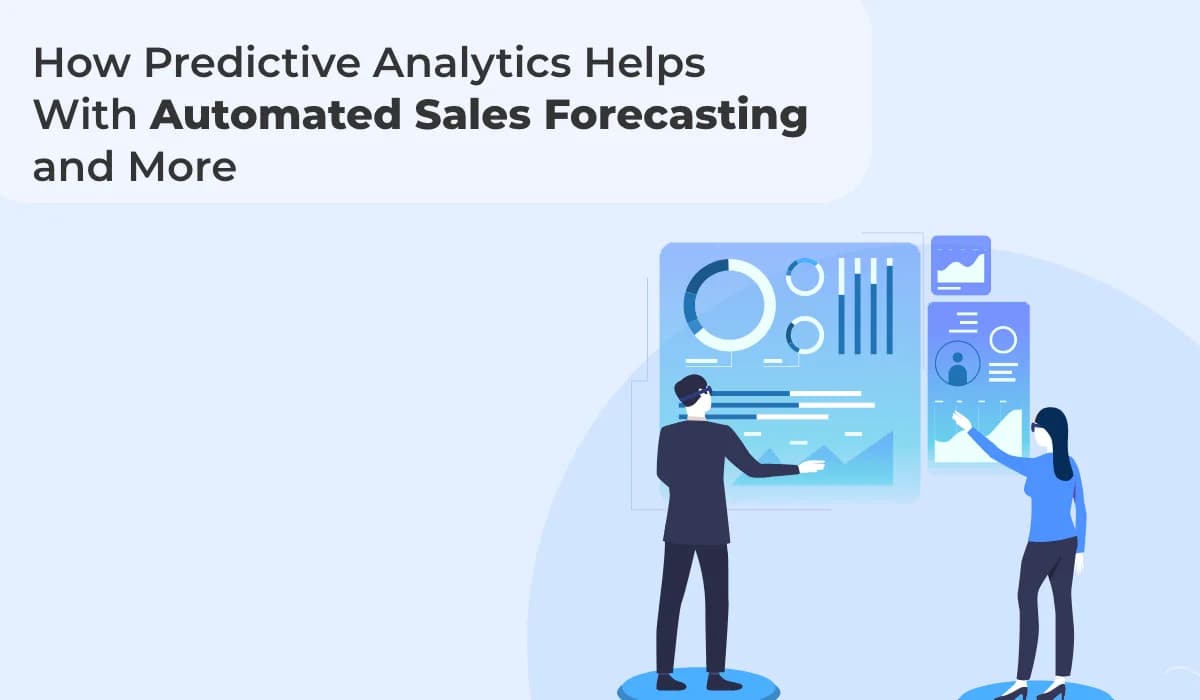 How Predictive Analytics Helps With Automated Sales Forecasting and More
