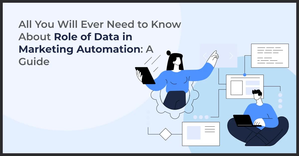 Exploring the Importance of Data in Marketing Automation