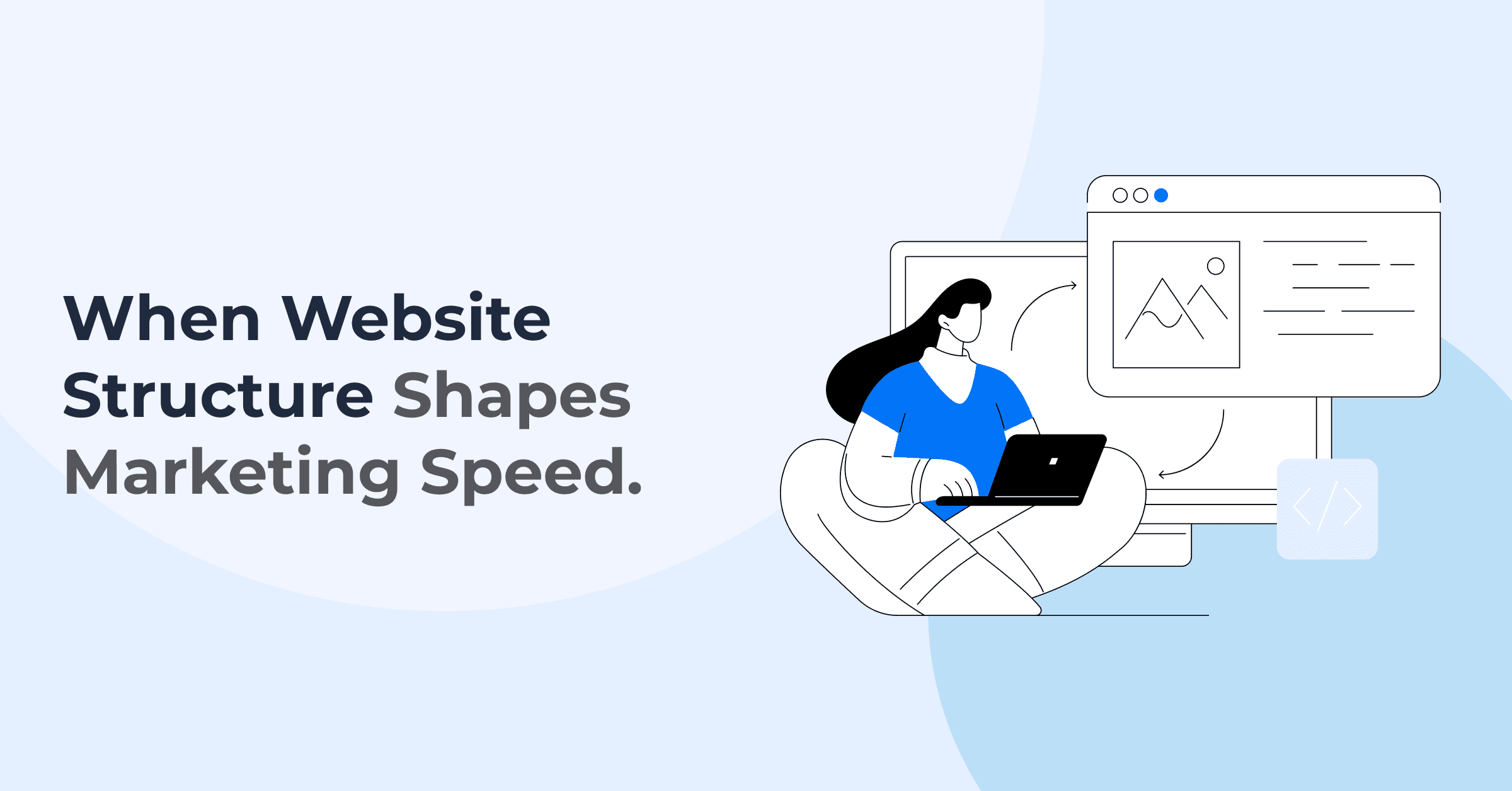 Why Marketing Teams Struggle with Engineering-Driven Websites