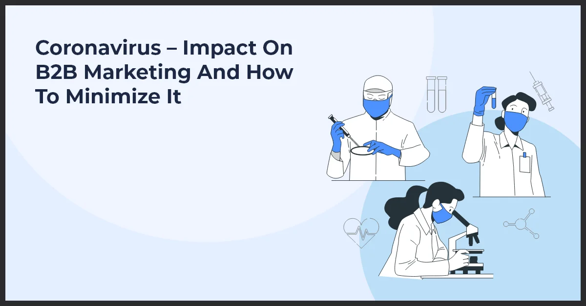 Three people in a white coats and blue mask representing coronavirus – impact on B2B marketing and how to minimize It