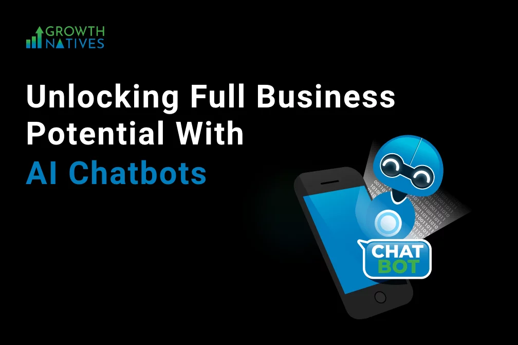 Full Business Potential with AI Chatbots