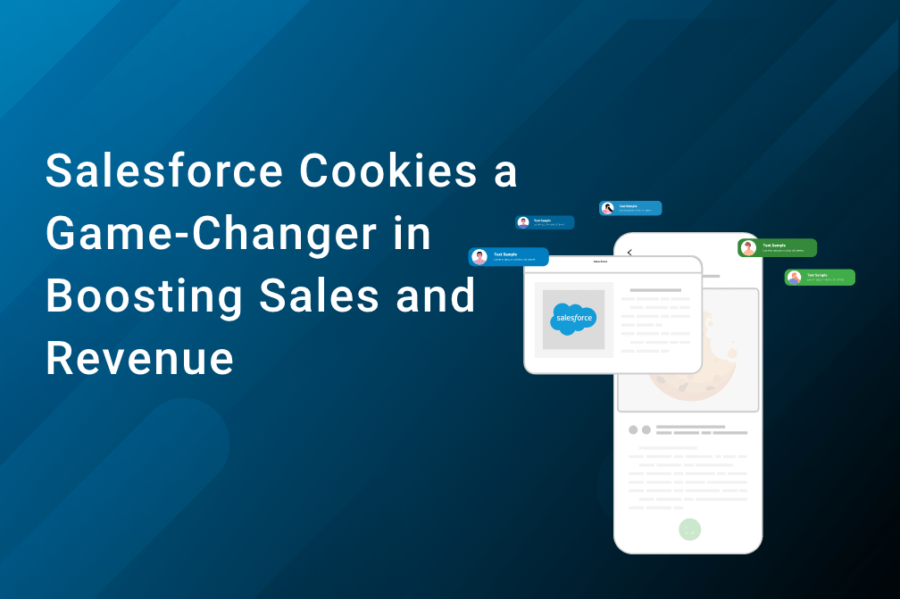Salesforce Cookies: A Game-Changer in Boosting Sales and Revenue