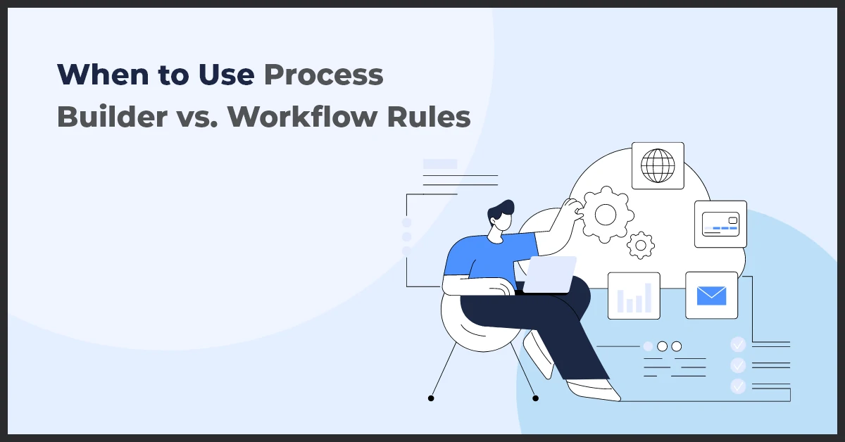 Image of a man sitting in a chair working on a laptop and image is representing Process Builder vs. Workflow Rules