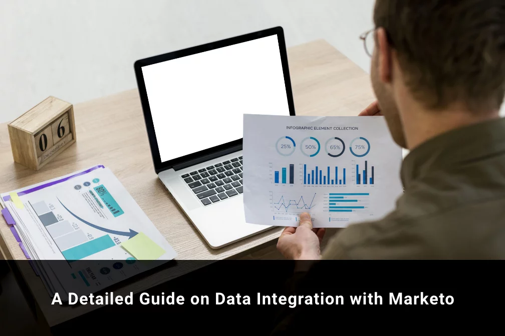 A Detailed Guide on Data Integration with Marketo