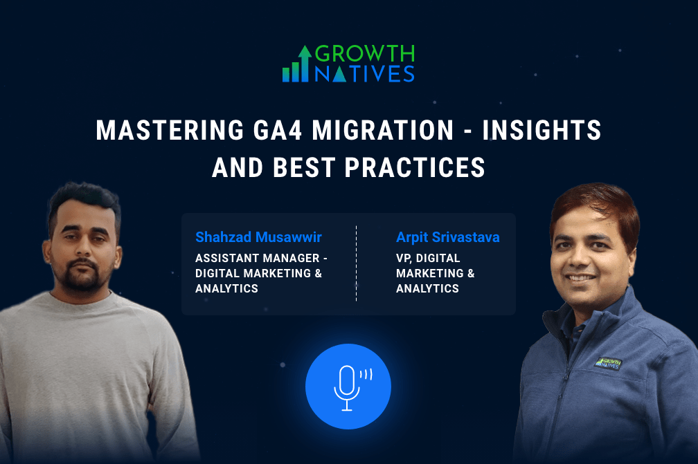 Mastering GA4 Migration - Insights and Best Practices