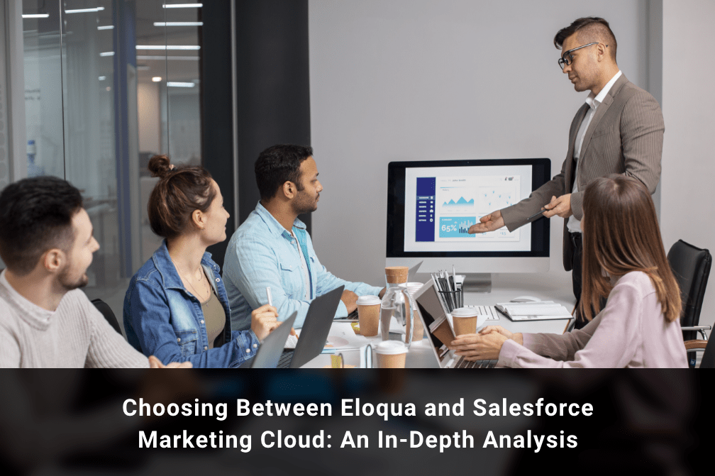 Eloqua and Salesforce Marketing Cloud comparison