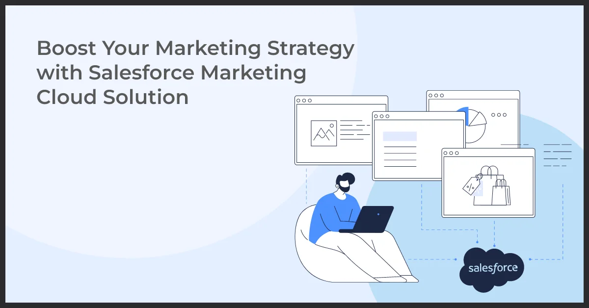 Boost Your Marketing Strategy with Salesforce Marketing Cloud Solution