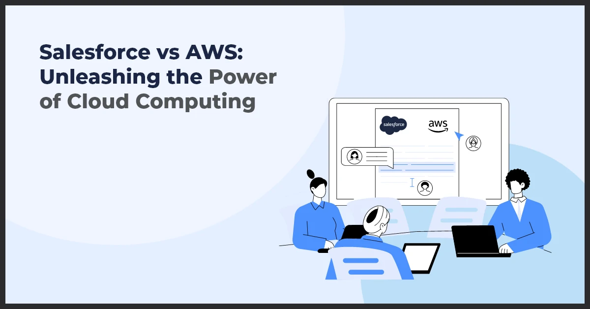 Image of a group of people are sitting around a table with laptops and discussing. This image is representing Salesforce vs AWS