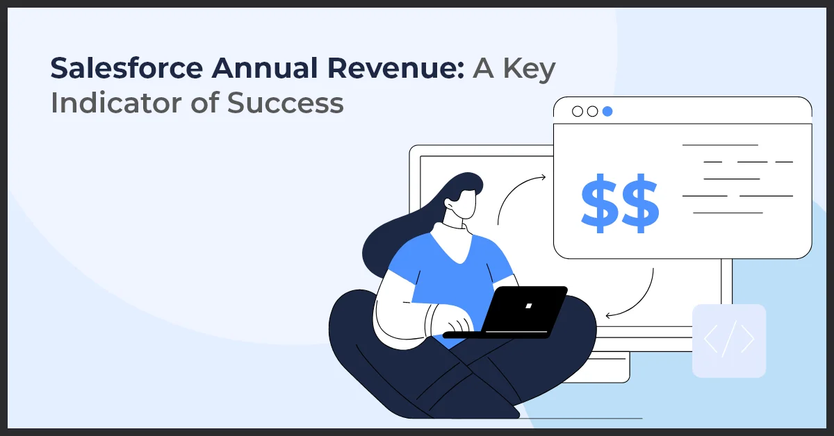 Image of a woman sitting on the floor with a laptop and dollar signs. The image is representing Salesforce Annual Revenue