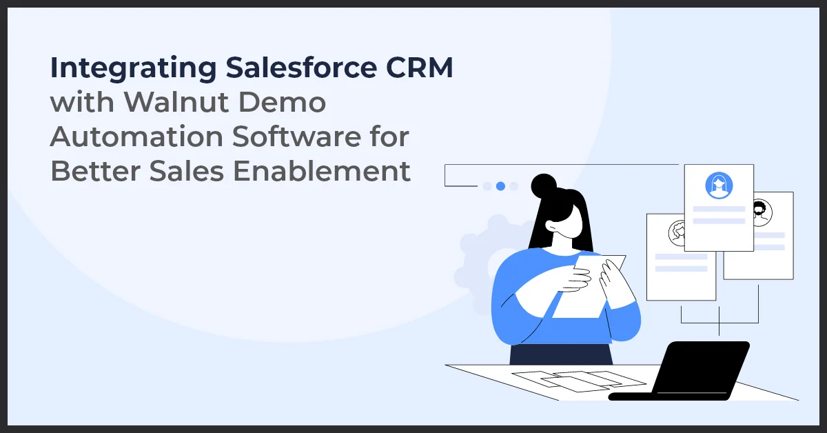 Salesforce CRM & Walnut Demo Automation Software Integration