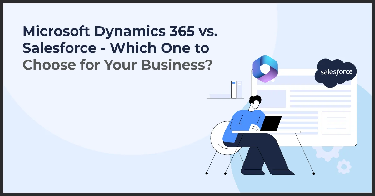 Illustration comparing Microsoft Dynamics 365 and Salesforce for business use, depicting a person working on a laptop.