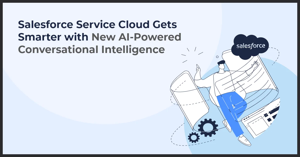 Illustration of a person with digital interfaces and technology symbols representing Salesforce Service Cloud with New AI-powered conversational Intelligence