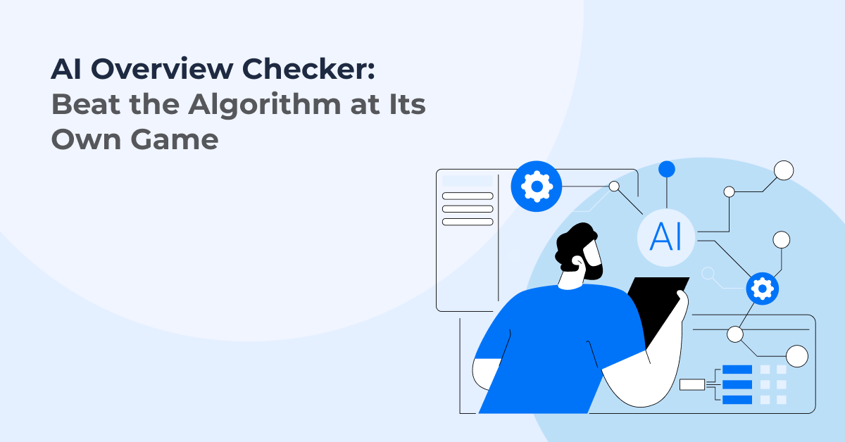 Illustration of a person using a tablet surrounded by AI-related icons and flowcharts, with the headline 'AI Overview Checker